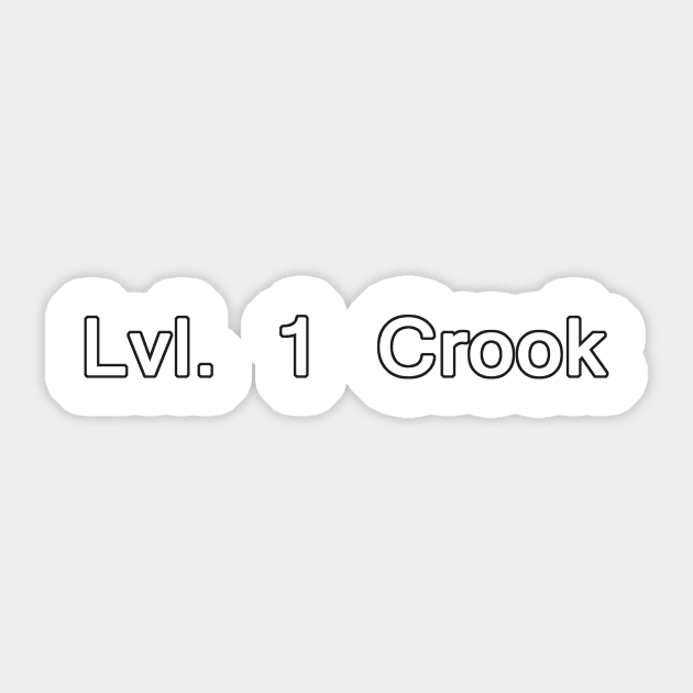 Level 1 Crook Sticker by Fox_Flood